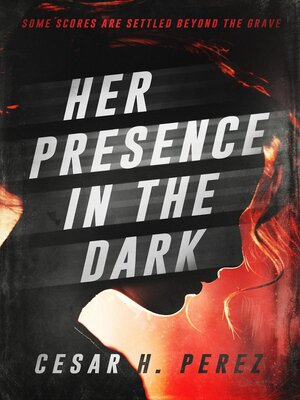 cover image of Her Presence in the Dark